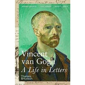 Vincent van Gogh: A Life in Letters, Paperback - *** imagine