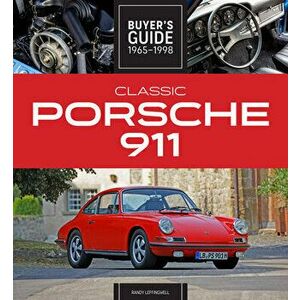 Classic Porsche 911 Buyer's Guide 1965-1998. New Edition with new cover & price, Paperback - Randy Leffingwell imagine