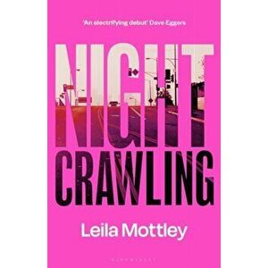 Nightcrawling. Longlisted for the Booker Prize 2022, Hardback - Leila Mottley imagine