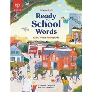 Britannica's Ready-for-School Words. 1, 000 Words for Big Kids, Hardback - Britannica Group imagine