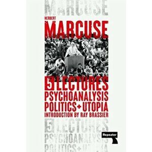 Psychoanalysis, Politics, and Utopia. Five Lectures, New ed, Paperback - Herbert Marcuse imagine