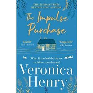 The Impulse Purchase. The unmissable new heartwarming and uplifting read for 2022 from the Sunday Times bestselling author, Paperback - Veronica Henry imagine