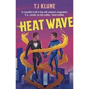 Heat Wave, Paperback - T J Klune imagine