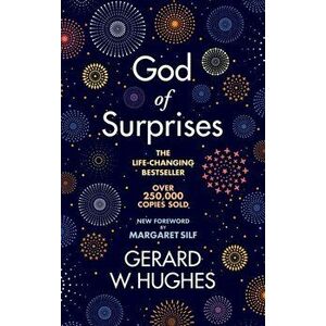 God of Surprises - NEW 2022 EDITION, Paperback - Gerard W. Hughes imagine
