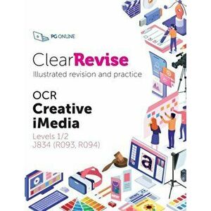 ClearRevise OCR Creative iMedia Levels 1/2 J834, Paperback - *** imagine
