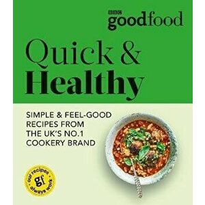 Good Food: Quick & Healthy, Paperback - Good Food imagine