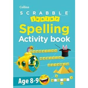 SCRABBLE (TM) Junior Spelling Activity Book Age 8-9, Paperback - Collins Scrabble imagine