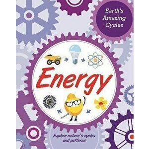Earth's Amazing Cycles: Energy, Hardback - Jillian Powell imagine