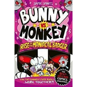 Bunny vs Monkey: Rise of the Maniacal Badger, Paperback - Jamie Smart imagine