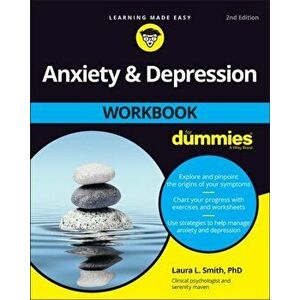 Anxiety & Depression Workbook For Dummies, 2nd Edition, Paperback - L Smith imagine