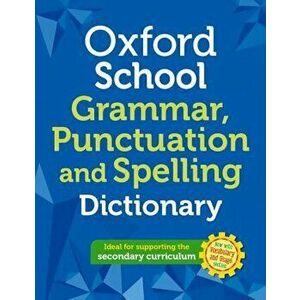 Oxford School Spelling, Punctuation and Grammar Dictionary. 1, Paperback - Oxford Dictionaries imagine