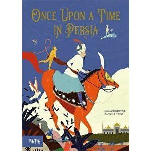 Once Upon a Time in Persia, Hardback - Sahar Doustar imagine