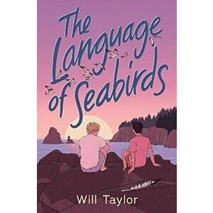 The Language of Seabirds, Paperback - Will Taylor imagine