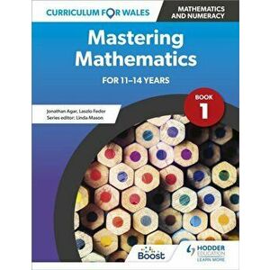 Curriculum for Wales: Mastering Mathematics for 11-14 years: Book 1, Paperback - *** imagine