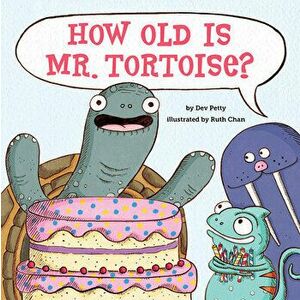 How Old Is Mr. Tortoise?, Hardback - Dev Petty imagine