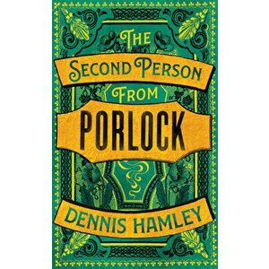 The Second Person from Porlock, Paperback - Dennis Hamley imagine