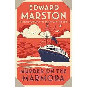 Murder on the Marmora. A gripping Edwardian whodunnit from the bestselling author, Paperback - Edward (Author) Marston imagine