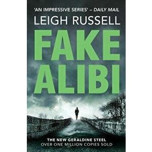 Fake Alibi, Paperback - Leigh Russell imagine