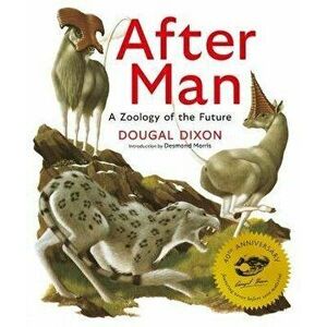 After Man: Expanded 40th Anniversary Edition, Hardback - Dougal Dixon imagine