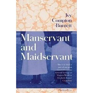 Manservant and Maidservant, Paperback - Ivy Compton-Burnett imagine