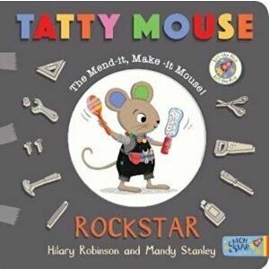 Tatty Mouse Rock Star, Board book - Hilary Robinson imagine