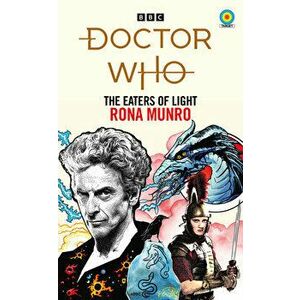 Doctor Who: The Eaters of Light (Target Collection), Paperback - Rona Munro imagine