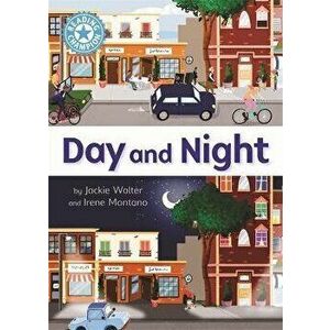 Reading Champion: Day and Night. Independent Reading Non-Fiction Blue 4, Paperback - Jackie Walter imagine