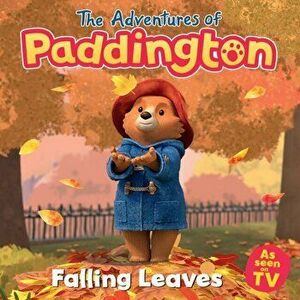 The Adventures of Paddington: Falling Leaves, Paperback - HarperCollins Children's Books imagine