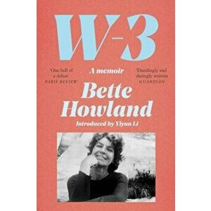 W-3. A Memoir, Paperback - Bette Howland imagine