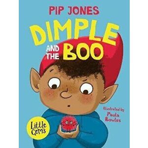 Dimple and the Boo, Paperback - Pip Jones imagine