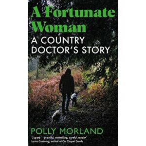 A Fortunate Woman, Paperback - Polly Morland imagine