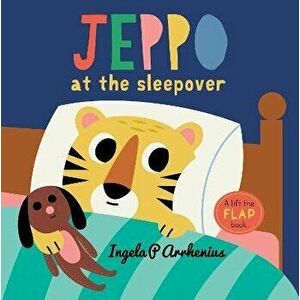 Jeppo at the Sleepover, Hardback - Ingela P. Arrhenius imagine