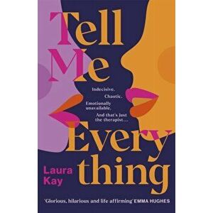 Tell Me Everything, Hardback - Laura Kay imagine