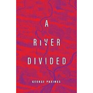 A River Divided, Paperback - George Paxinos imagine