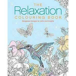 The Relaxation Colouring Book, Paperback - Tansy Willow imagine