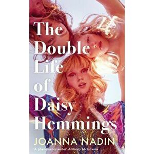 The Double Life of Daisy Hemmings, Paperback - Joanna Nadin imagine