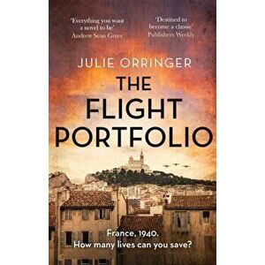 The Flight Portfolio. Based on a true story, utterly gripping and heartbreaking World War 2 historical fiction, Paperback - Julie Orringer imagine