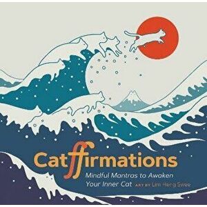 Catffirmations. Mindful Mantras to Awaken Your Inner Cat, Hardback - *** imagine