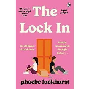 The Lock In. The laugh-out-loud story of friends, flatmates and long-lost flings, Paperback - Phoebe Luckhurst imagine