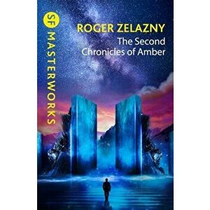 The Second Chronicles of Amber, Paperback - Roger Zelazny imagine
