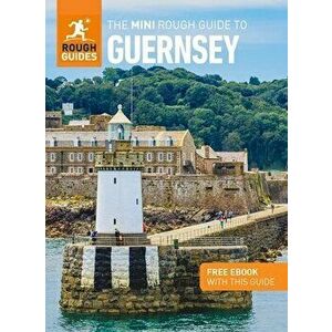 The Mini Rough Guide to Guernsey (Travel Guide with Free eBook), Paperback - Rough Guides imagine