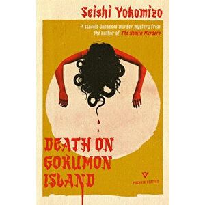 Death on Gokumon Island, Paperback - Seishi Yokomizo imagine