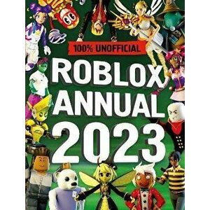 Unofficial Roblox Annual 2023, Hardback - Roblox imagine