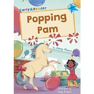 Popping Pam. (Blue Early Reader), Paperback - Jenny Moore imagine