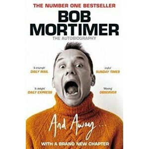 And Away..., Paperback - Bob Mortimer imagine