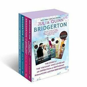 Bridgerton Boxed Set 1-4. The Duke and I/The Viscount Who Loved Me/An Offer from a Gentleman/Romancing Mister Bridgerton, Paperback - Julia Quinn imagine