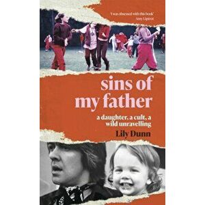 Sins of My Father, Paperback - Lily Dunn imagine