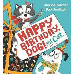 Happy Birthday, Dog!, Paperback - Annabel Pitcher imagine