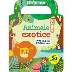 Animale exotice. Carte cu jocuri si autocolante imagine