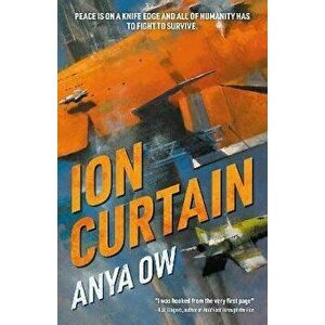 Ion Curtain, Paperback - Anya Ow imagine